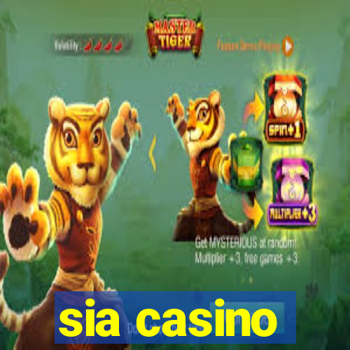 sia casino