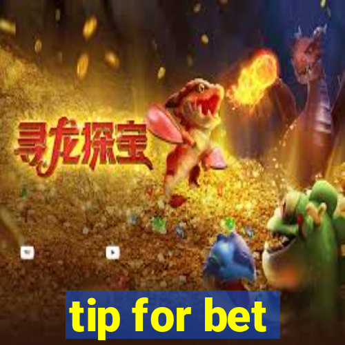 tip for bet