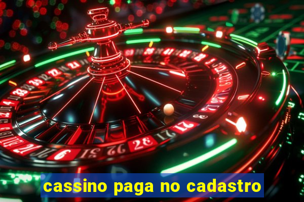 cassino paga no cadastro