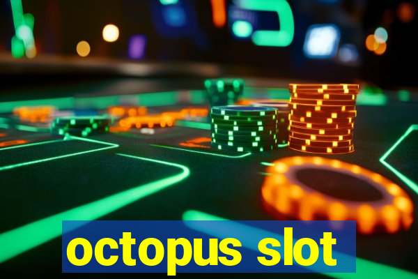 octopus slot