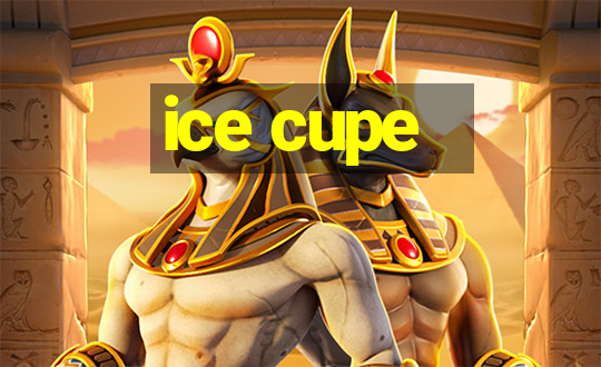 ice cupe