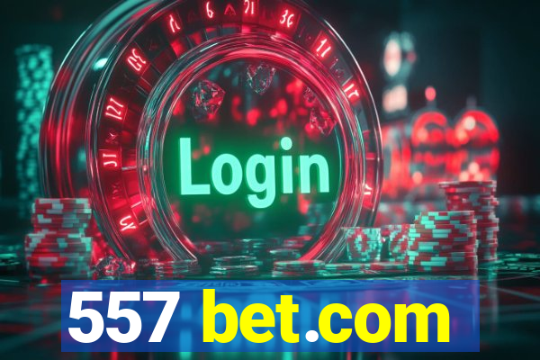 557 bet.com