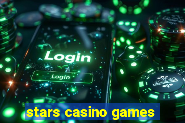 stars casino games