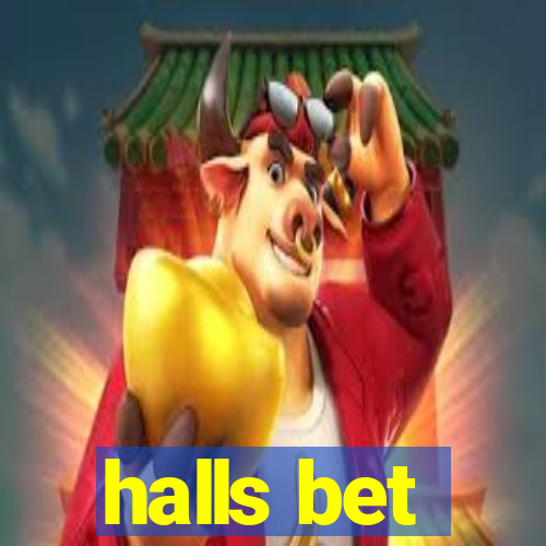 halls bet