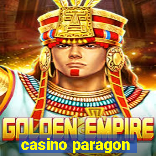 casino paragon