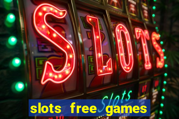 slots free games no download