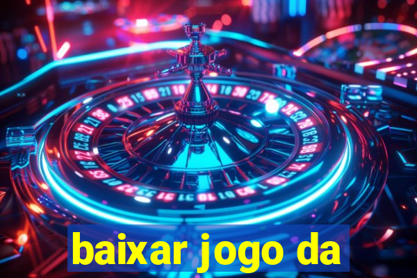 baixar jogo da