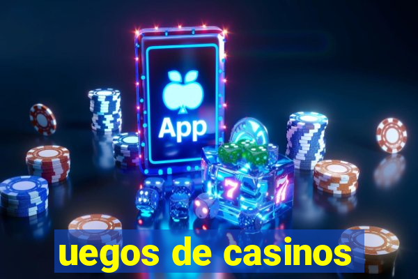 uegos de casinos