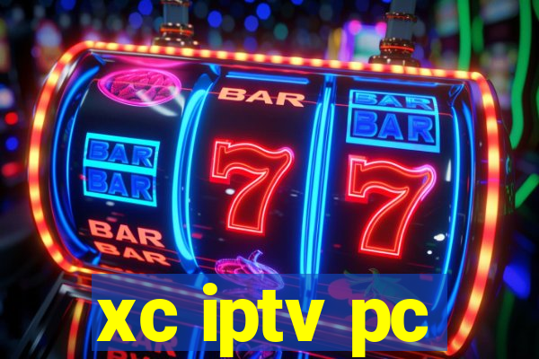 xc iptv pc