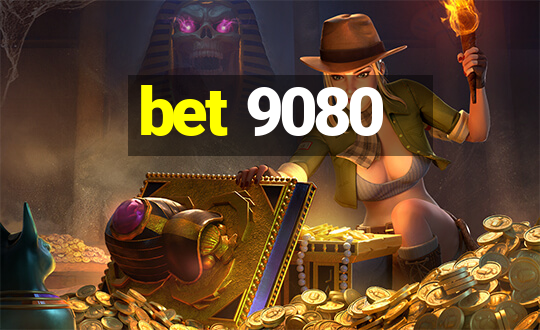 bet 9080