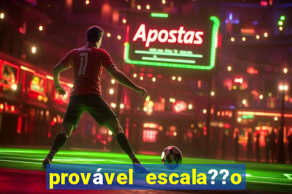 provável escala??o do milan hoje