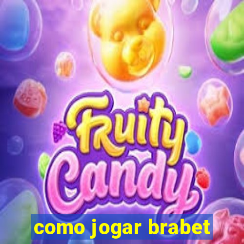 como jogar brabet