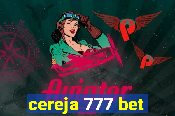 cereja 777 bet