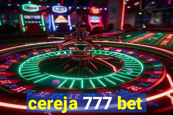 cereja 777 bet