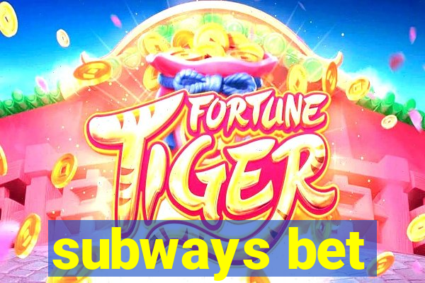 subways bet