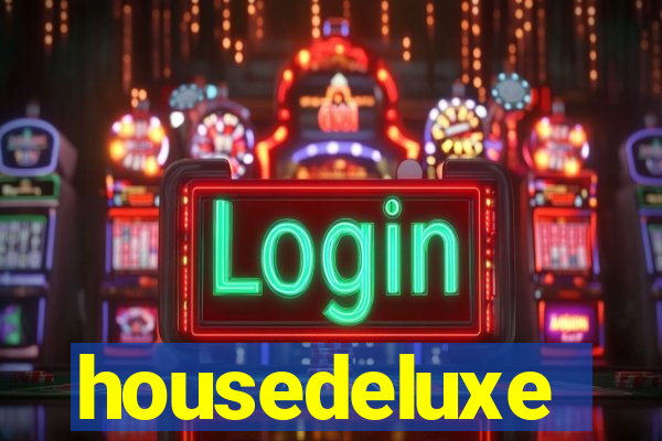 housedeluxe