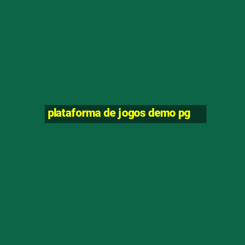 plataforma de jogos demo pg