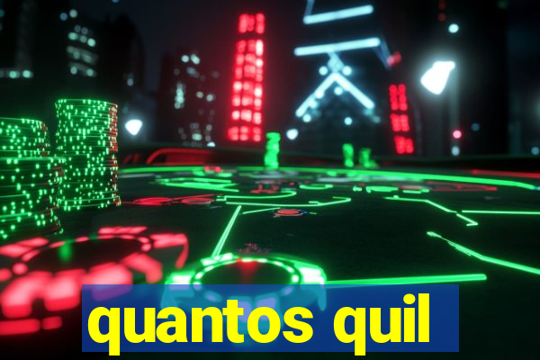 quantos quil