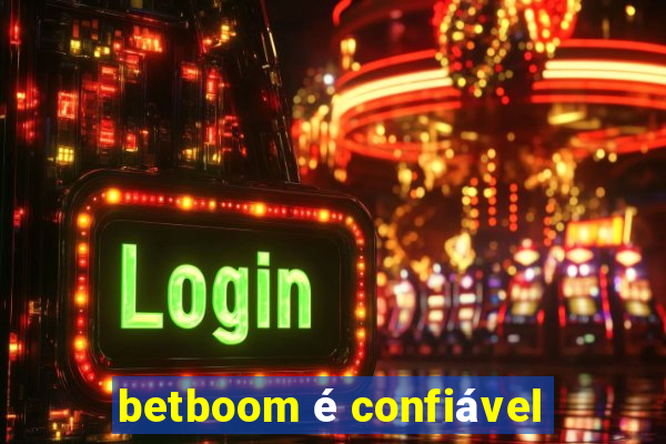 betboom é confiável