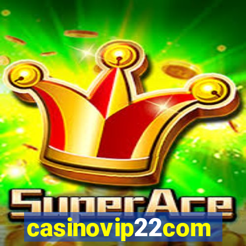 casinovip22com