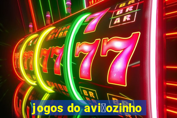 jogos do avi茫ozinho