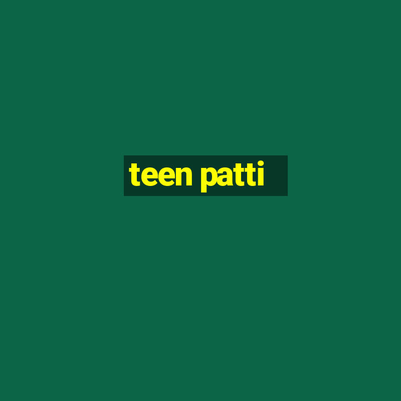 teen patti