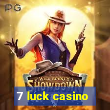 7 luck casino