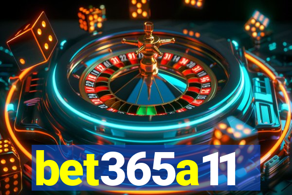 bet365a11