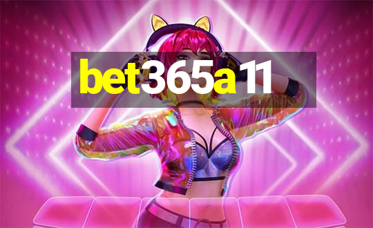 bet365a11