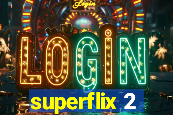 superflix 2