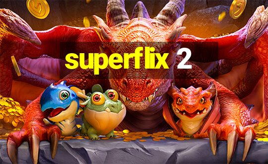 superflix 2