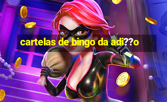 cartelas de bingo da adi??o