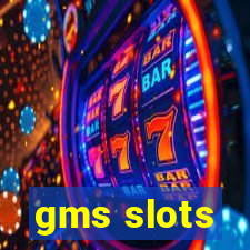 gms slots