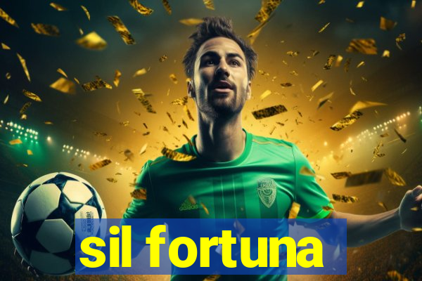 sil fortuna