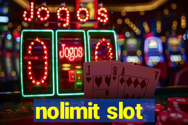 nolimit slot