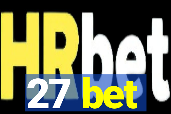 27 bet