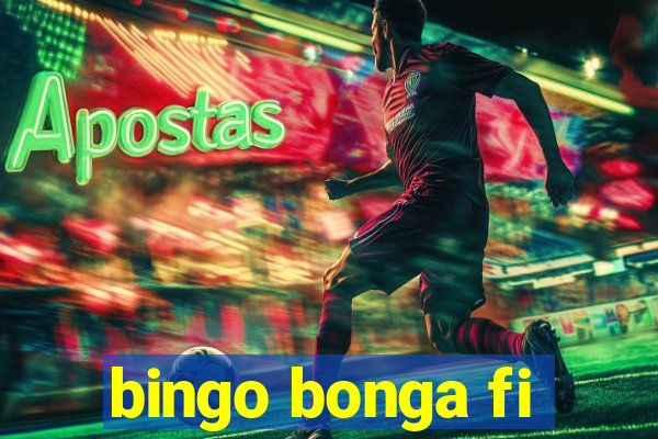 bingo bonga fi