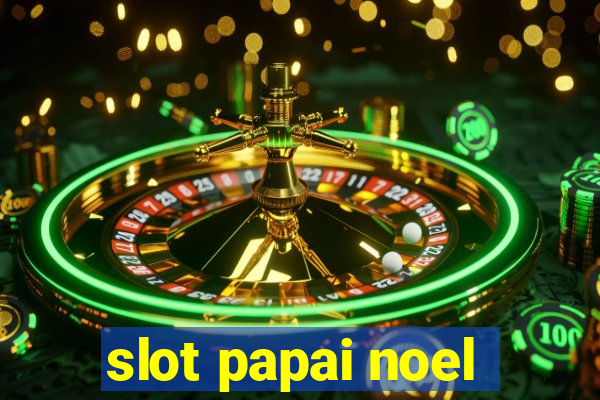 slot papai noel