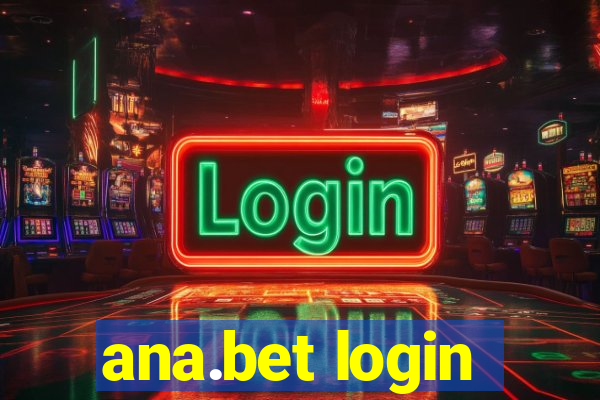 ana.bet login