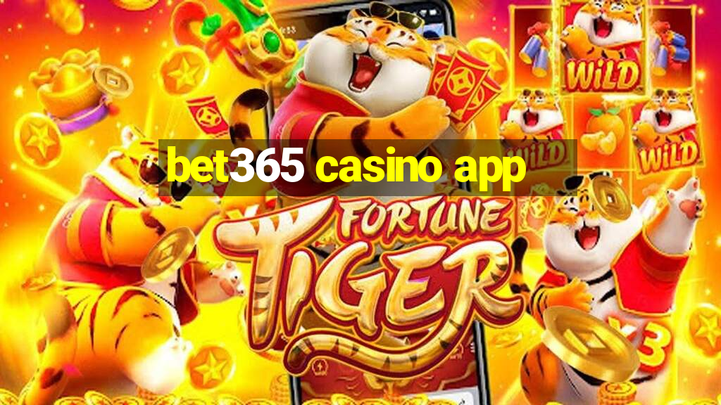 bet365 casino app