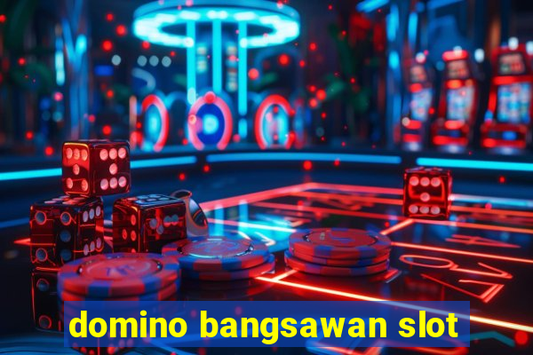 domino bangsawan slot