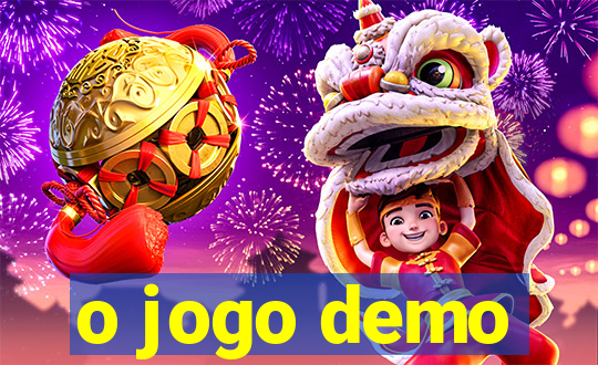 o jogo demo