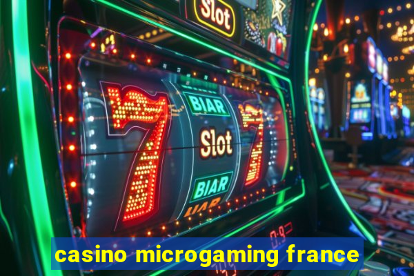 casino microgaming france