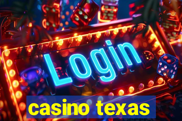 casino texas