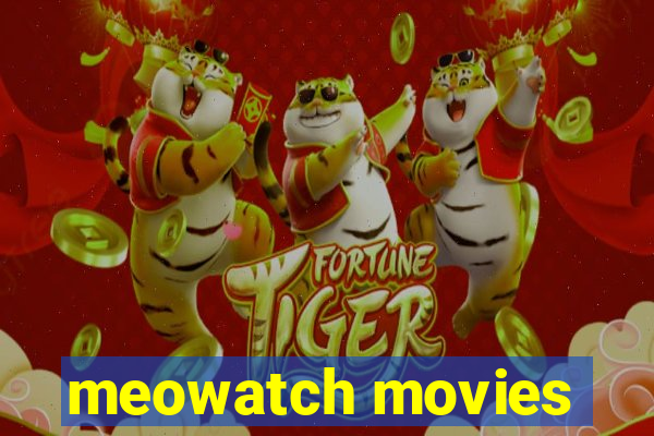 meowatch movies