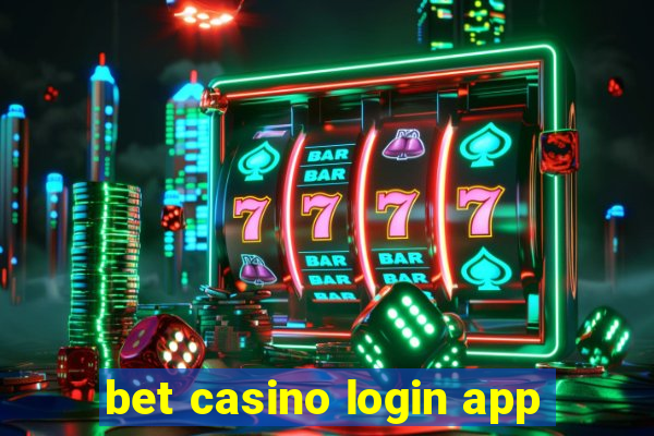 bet casino login app