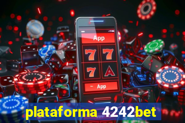 plataforma 4242bet