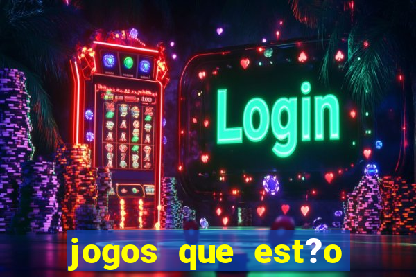 jogos que est?o pagando muito