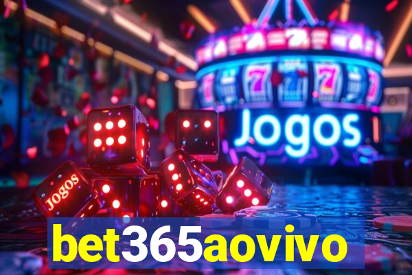 bet365aovivo