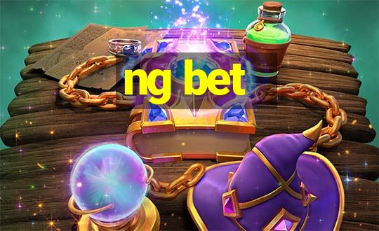 ng bet